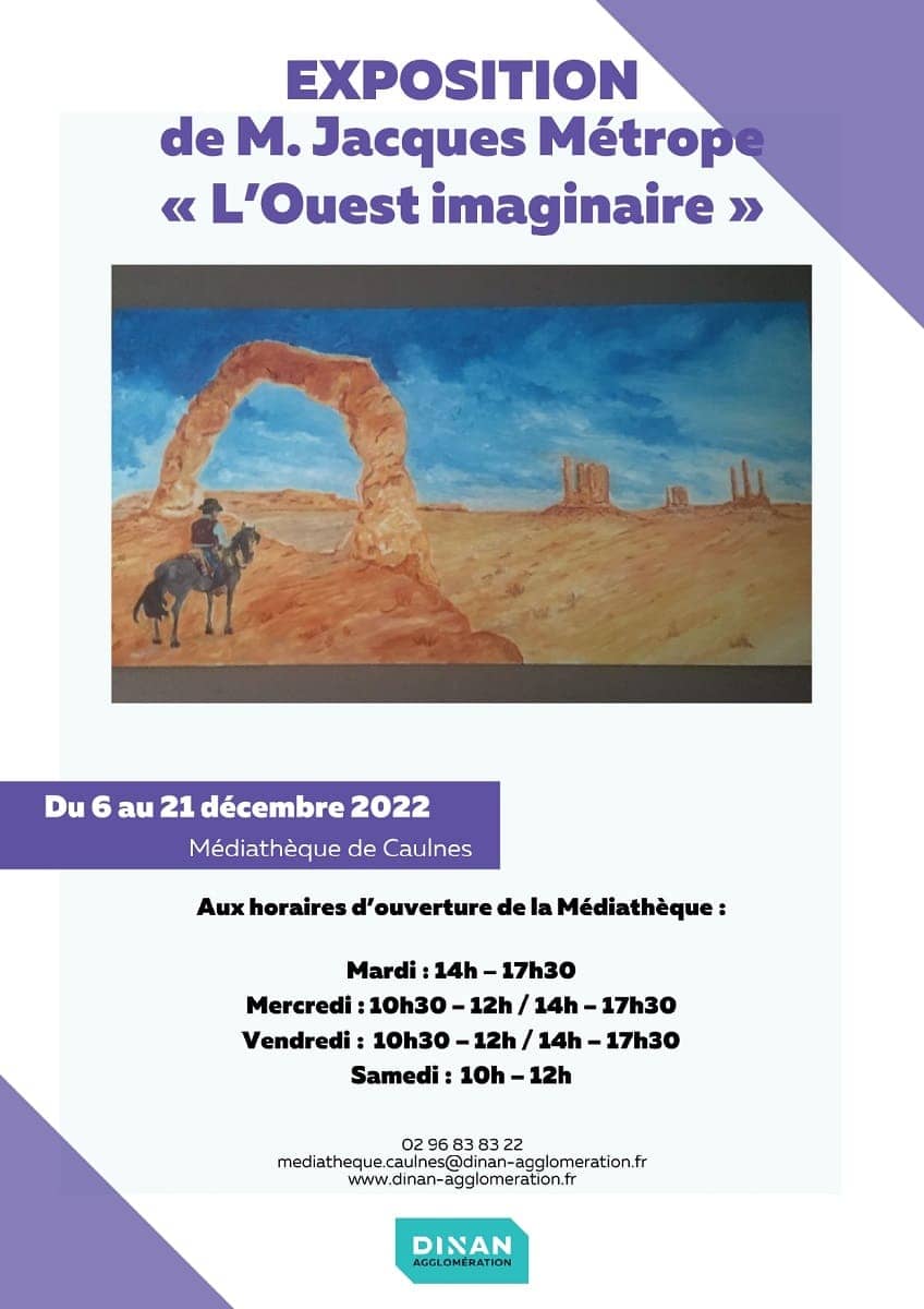 Lire la suite à propos de l’article Exposition de M. Jacques Métrope – « L’ouest imaginaire »
